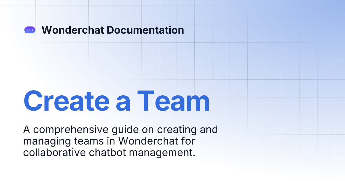 Create a Team | Wonderchat Documentation