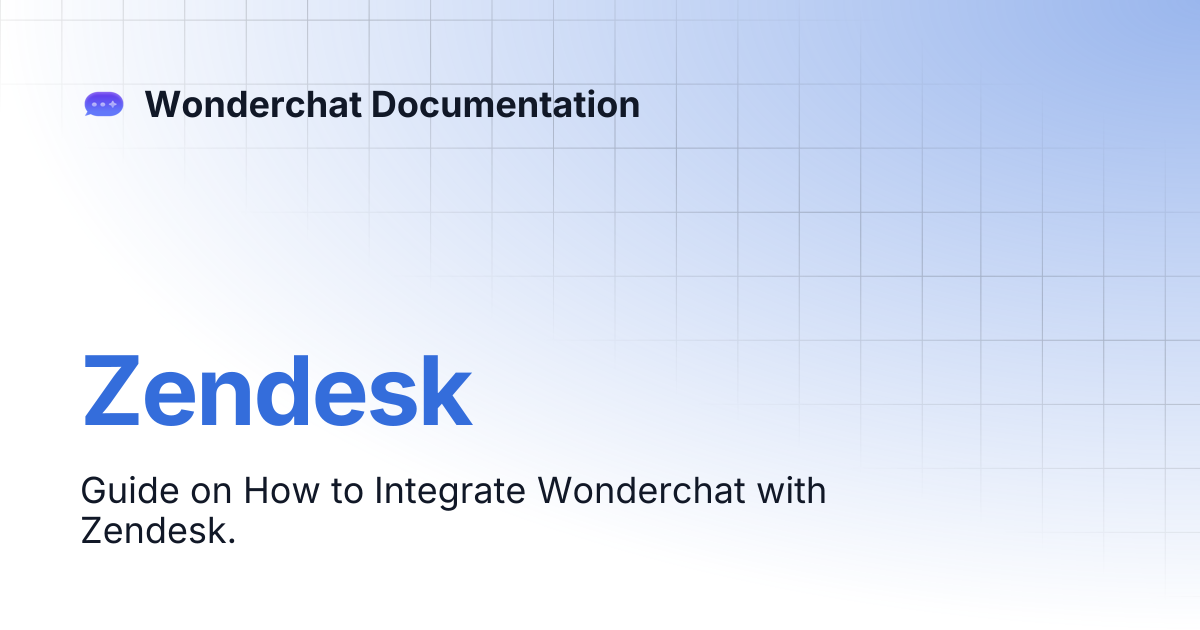 Zendesk | Wonderchat Documentation
