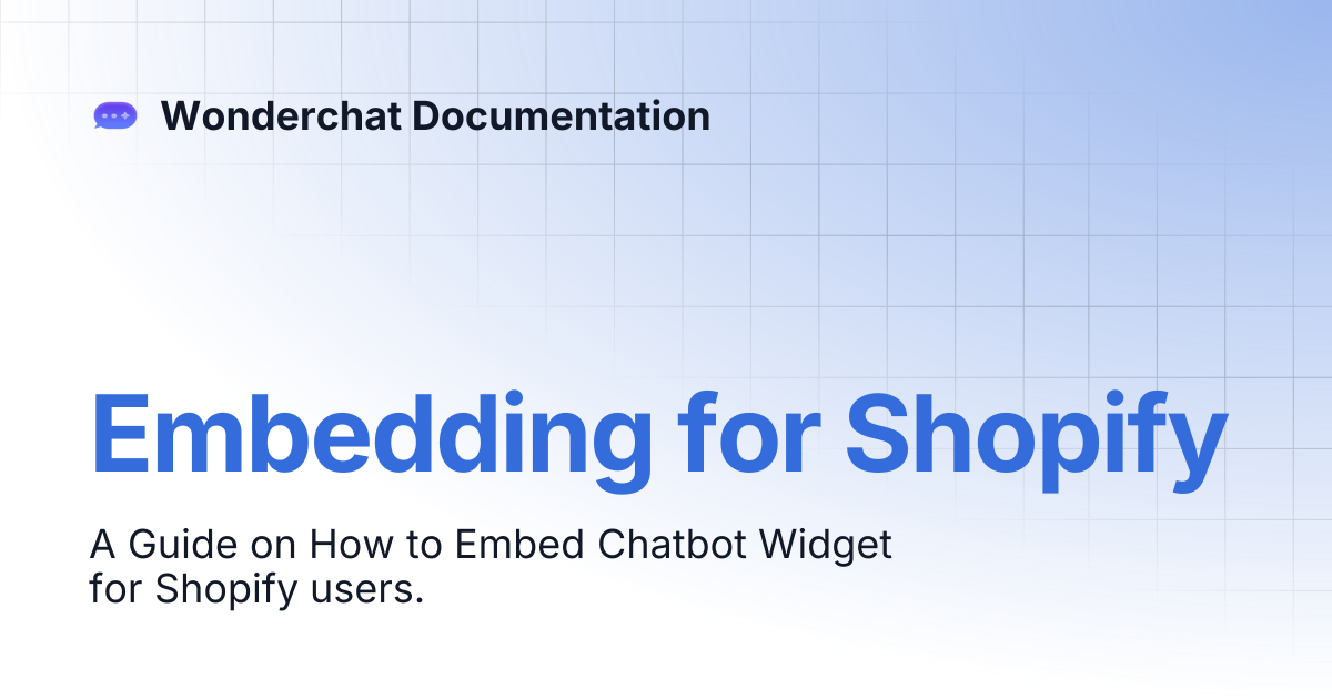 Embedding for Shopify | Wonderchat Documentation
