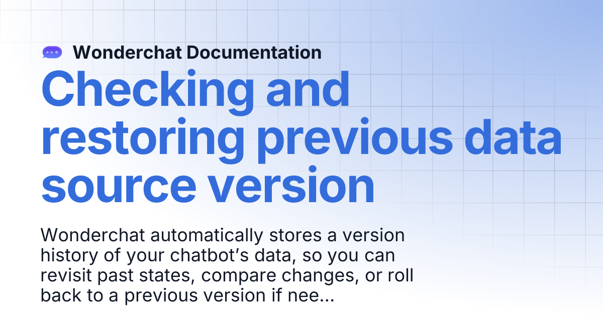 Checking and restoring previous data source version | Wonderchat ...