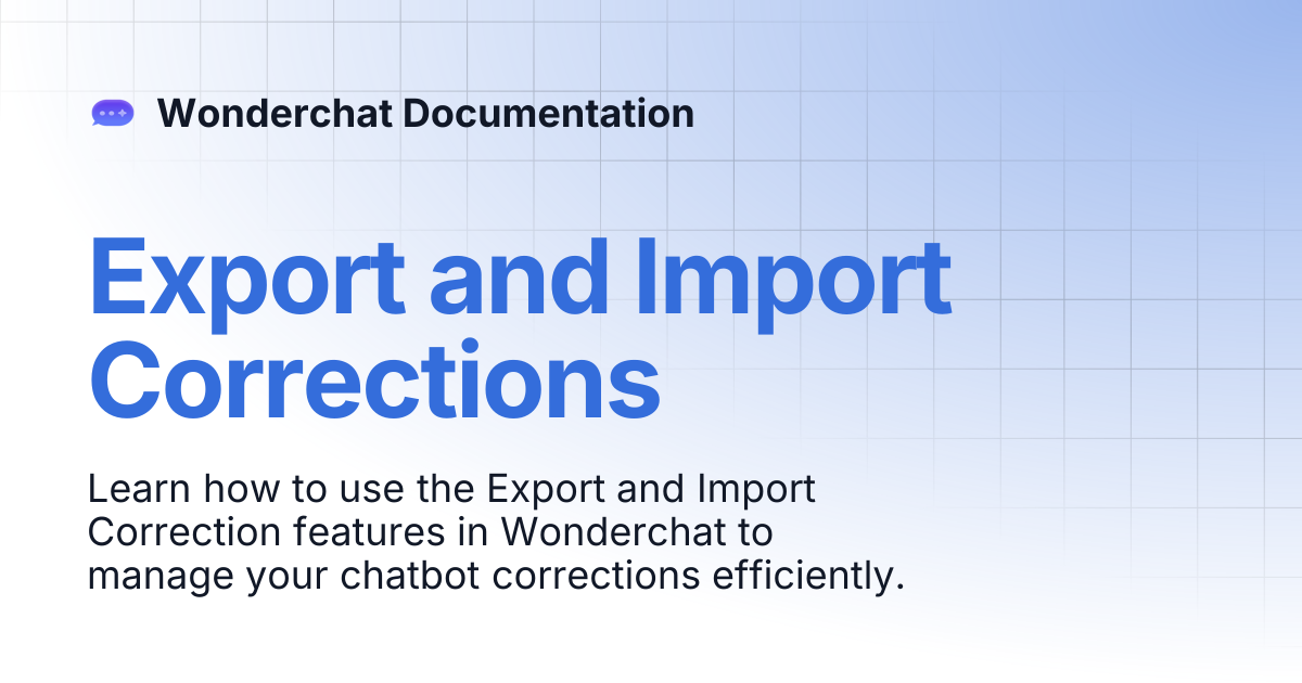 Export and Import Corrections | Wonderchat Documentation
